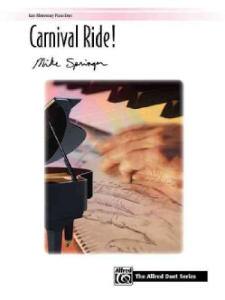 Carnival Ride!: Late Elementary Piano Duet (Paperback)