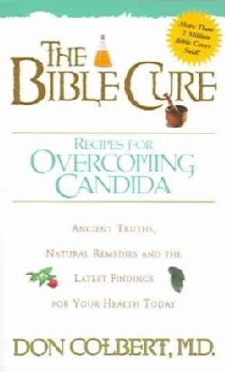 The Bible Cure Recipes for Overcoming Candida (Paperback)
