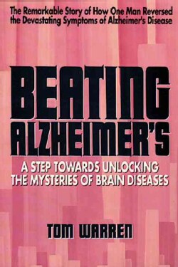Beating Alzheimer's: A Step Towards Unlocking the Mysteries of Brain Diseases (Paperback)
