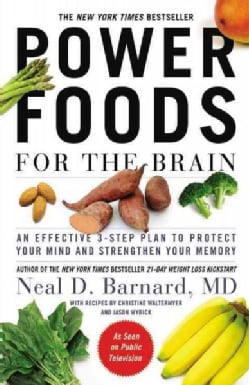 Power Foods for the Brain: An Effective 3-Step Plan to Protect Your Mind and Strengthen Your Memory (Paperback)