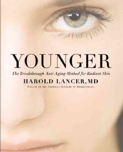 Younger: The Breakthrough Anti-Aging Method for Radiant Skin (Hardcover)
