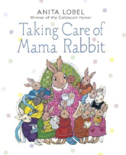 Taking Care of Mama Rabbit (Hardcover)