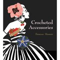 Guild Of Master Craftsman Books-Crocheted Accessories