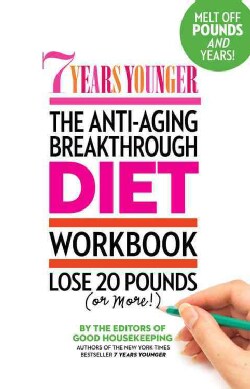 7 Years Younger: The Anti-Aging Breakthrough Diet Workbook (Paperback)
