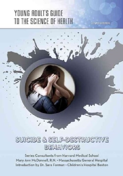Suicide &amp; Self-Destructive Behaviors (Hardcover)