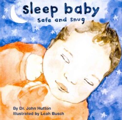 Sleep Baby, Safe and Snug (Board book)