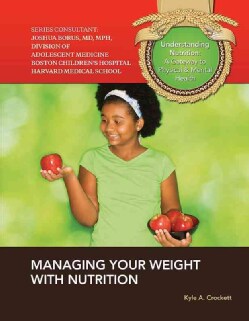 Managing Your Weight With Nutrition (Hardcover)