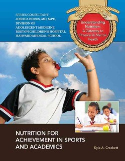 Nutrition for Achievement in Sports and Academics (Hardcover)