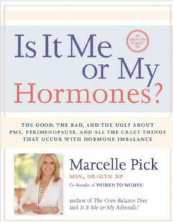 Is It Me or My Hormones?: The Good, the Bad, and the Ugly About PMS, Perimenopause, and All the Crazy Things That... (Paperback)