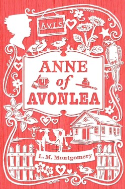 Anne of Avonlea (Paperback)