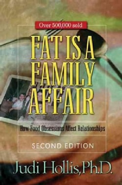 Fat Is a Family Affair: How Food Obsessions Affect Relationships (Paperback)