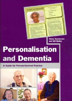 Personalisation and Dementia: A Guide for Person-Centred Practice (Paperback)