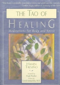 The Tao of Healing: Meditations for Body and Spirit (Paperback)