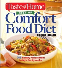 Taste of Home Best of Comfort Food Diet Cookbook: Lose Weight With 749 Recipes from Today's Family Cooks! (Paperback)