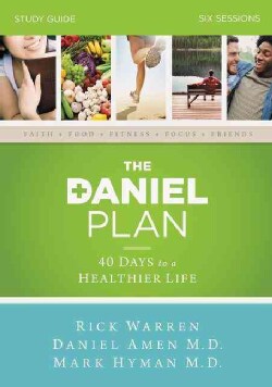 The Daniel Plan Study Pack: 40 Days to a Healthier Life: Six Sessions