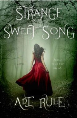 Strange Sweet Song (Hardcover)