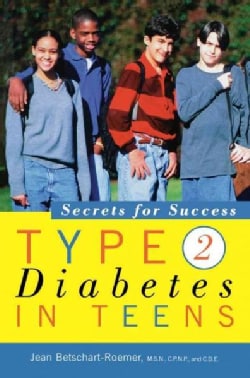 Type 2 Diabetes in Teens: Secrets for Success (Paperback)
