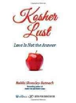 Kosher Lust: Love Is Not the Answer (Hardcover)