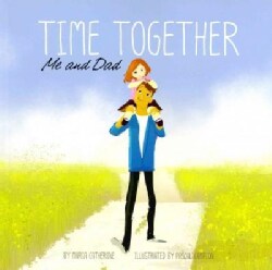 Time Together Me and Dad (Paperback)