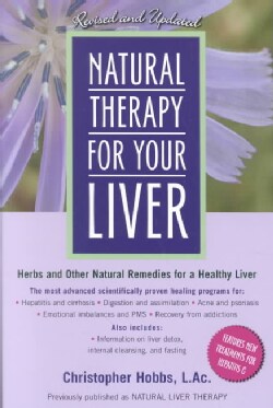 Natural Therapy for Your Liver: Herbs and Other Natural Remedies for a Healthy Liver (Paperback)