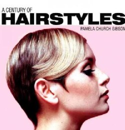 A Century of Hairstyles (Hardcover)