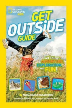 Get Outside Guide: All Things Adventure, Exploration, and Fun! (Paperback)