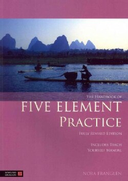The Handbook of Five Element Practice (Paperback)