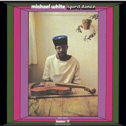 MICHAEL WHITE - SPIRIT DANCE