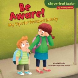 Be Aware!: My Tips for Personal Safety (Hardcover)