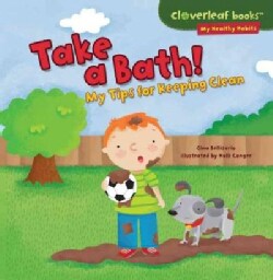 Take a Bath!: My Tips for Keeping Clean (Paperback)