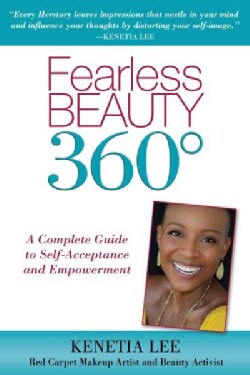 Fearless Beauty 360: A Complete Guide to Self-Acceptance and Empowerment (Hardcover)