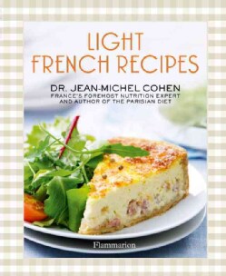 Light French Recipes: A Parisian Diet Cookbook (Hardcover)