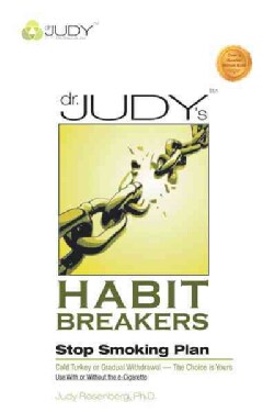 Dr. Judys Habit Breakers Stop Smoking Plan: Cold Turkey or Gradual Withdrawalwith or Without the E-cigarette (Paperback)