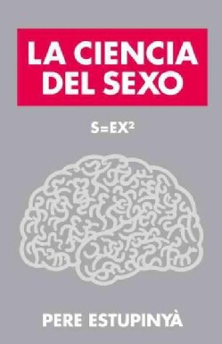 S=EX2: La Ciencia Del Sexo (Paperback)