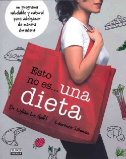 Esto no es... una dieta / This Is Not a Diet: Las 100 recetas / 100 Recipes (Paperback)