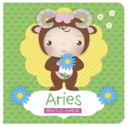 Aries: March 21 - April 20 (Board book)