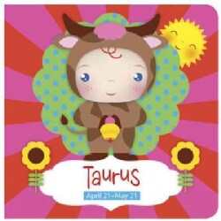Taurus: April 21 - May 21 (Board book)