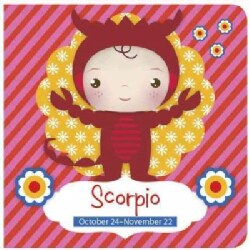 Scorpio: October 24-november 22 (Board book)