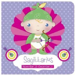 Sagittarius: November 23 - December 21 (Board book)