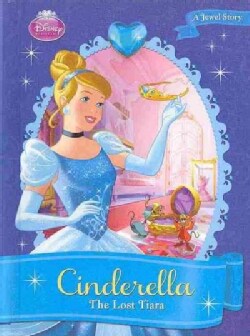 Cinderella: The Lost Tiara (Hardcover)