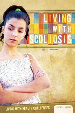 Living With Scoliosis (Hardcover)