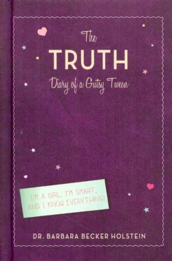 The Truth: Diary of a Gutsy Tween (Hardcover)