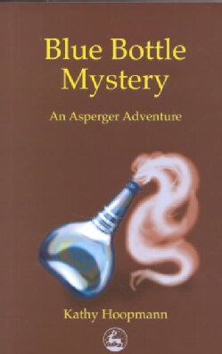 Blue Bottle Mystery: An Asperger Adventure (Paperback)
