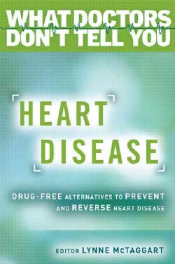 Heart Disease: Drug-free Alternatives to Prevent and Reverse Heart Disease (Paperback)