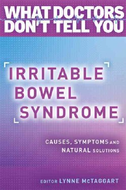 Irritable Bowel Syndrome: Causes, Symptoms and Natural Solutions (Paperback)