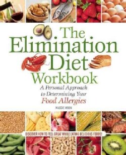 The Elimination Diet Workbook: A Personal Approach to Determining Your Food Allergies (Paperback)