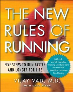 The New Rules of Running: Five Steps to Run Faster and Longer for Life (Paperback)
