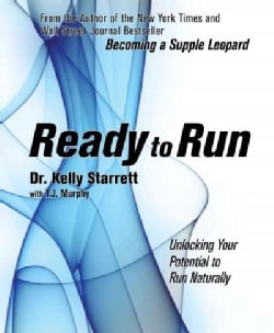 Ready to Run: Unlocking Your Potential to Run Naturally (Paperback)