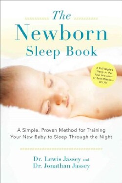 The Newborn Sleep Book: A Simple, Proven Method for Training Your New Baby to Sleep Through the Night (Paperback)