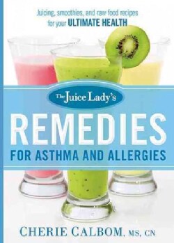The Juice Lady's Remedies for Asthma and Allergies (Paperback)